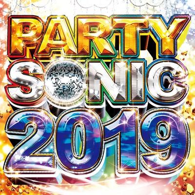 アルバム/PARTY SONIC 2019/PARTY HITS PROJECT