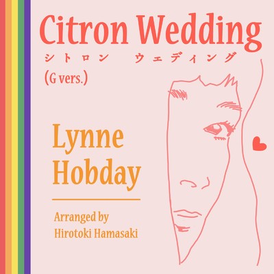 シングル/Citron Wedding (G Vers.)/Lynne Hobday