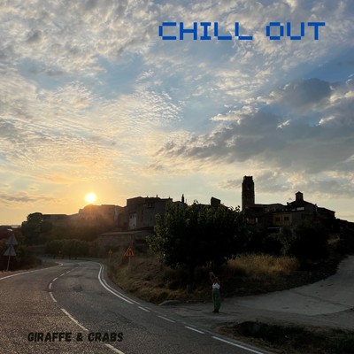 シングル/CHILL OUT (CHILLOUT mix)/GIRAFFE & CRABS