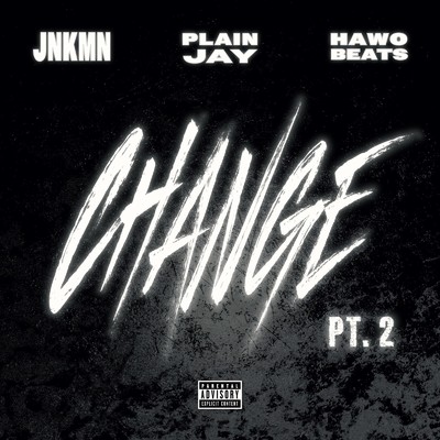 シングル/Change Pt.2 (feat. JNKMN)/Plain Jay