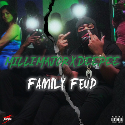 シングル/Family Feud (Explicit) (featuring Deepee)/Milli Major