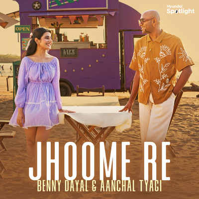 Jhoome Re (featuring Rusha & Blizza)/Benny Dayal／Aanchal Tyagi