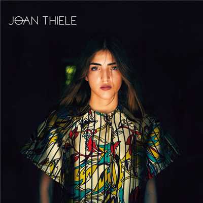 アルバム/Joan Thiele/Joan Thiele