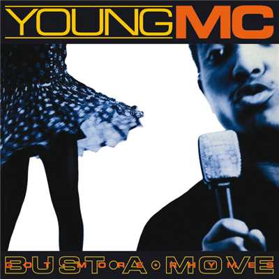 Bust A Move ／ Got More Rhymes/ヤングMC