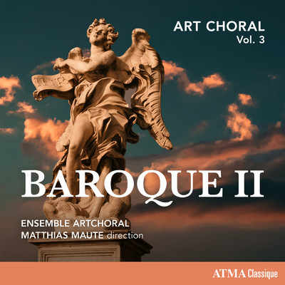 Art Choral Vol. 3: Baroque II/Ensemble ArtChoral／Matthias Maute／Dorothea Ventura