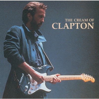 アルバム/The Cream Of Clapton/エリック・クラプトン／クリーム／デレク・アンド・ドミノス