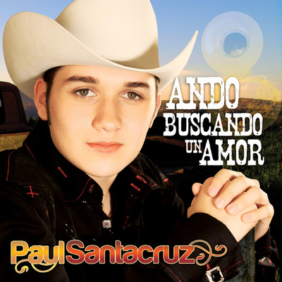 Ando Buscando Un Amor (Album Version)/Paul Santacruz