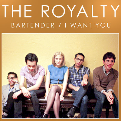 アルバム/Bartender ／ I Want You/The Royalty