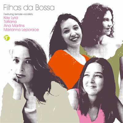 Filhas da Bossa／ボサノバの娘たち/Various Artists