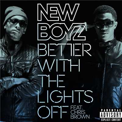 シングル/Better with the Lights Off (feat. Chris Brown)/New Boyz