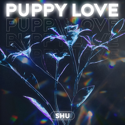 Puppy Love/Shu