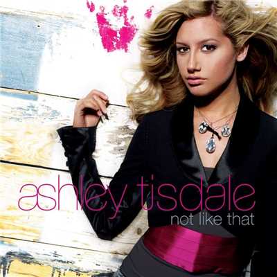 Not Like That (Int'l Maxi DMD)/Ashley Tisdale