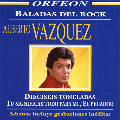Dieciseis Toneladas/Alberto Vazquez