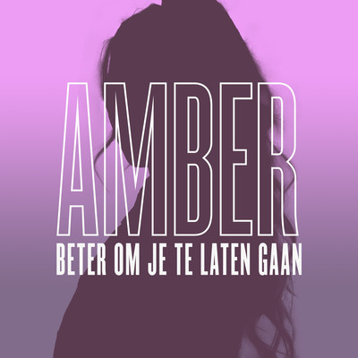 シングル/Beter Om Je Te Laten Gaan/Amber Delil