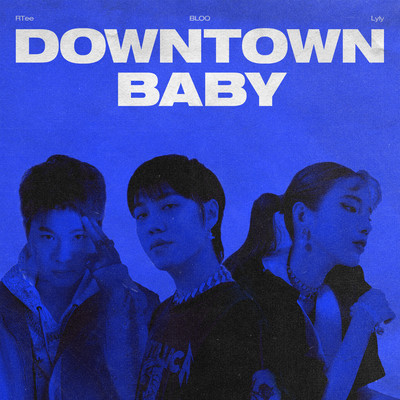 Downtown Baby/Rtee