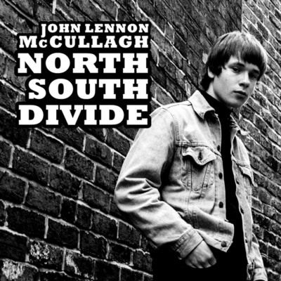 シングル/North South Divide/John Lennon McCullagh