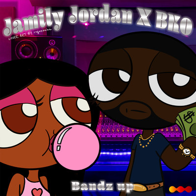 Bandz Up (feat. BKO)/Jamily Jordan