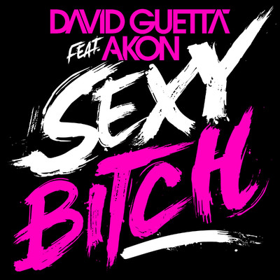 Sexy Bitch (feat. Akon) [Sped Up Version]/David Guetta