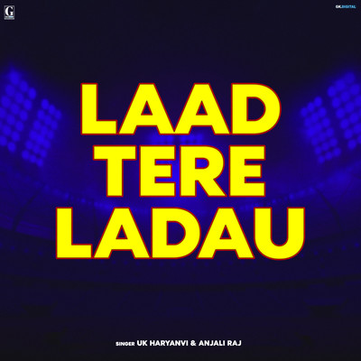 Laad Tere Ladau/Hariom Saini, UK Haryanvi & Anjali Raj