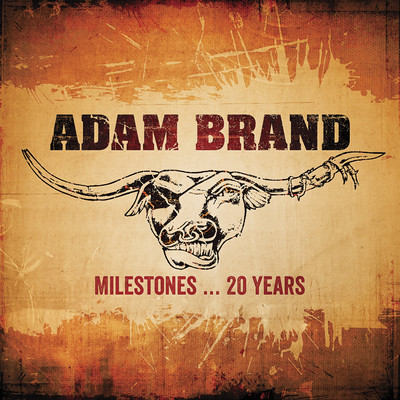 Milestones…20 Years/Adam Brand