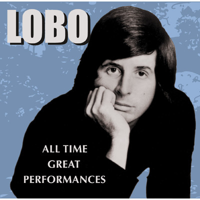 アルバム/All Time Great Performances/Lobo