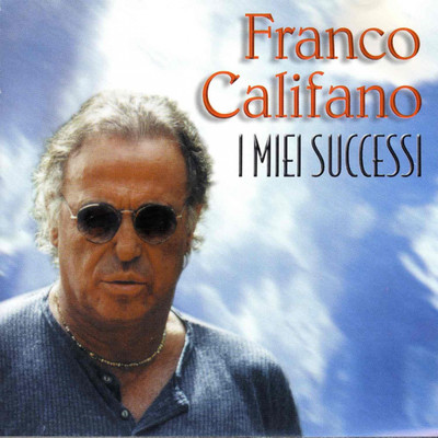 I Miei Successi/Franco Califano