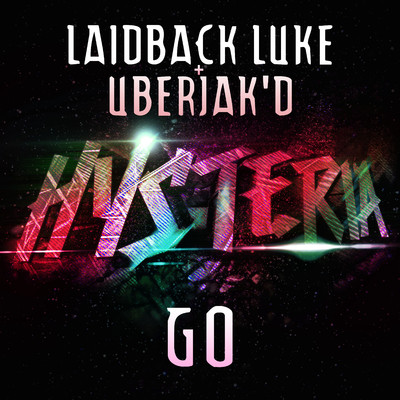 Laidback Luke／Uberjak'd