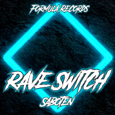 Rave Switch/Saboten