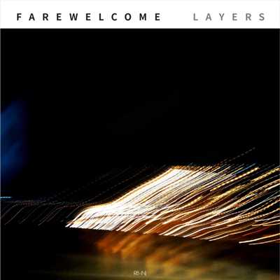 Music Gallery 013: FAREWELCOME/LAYERS