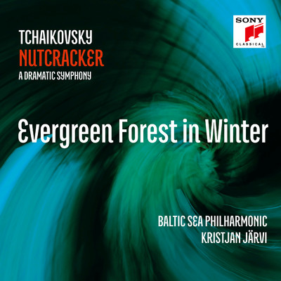 シングル/The Nutcracker, Op. 71／TH14: Act I: Evergreen Forest in Winter/Kristjan Jarvi／Baltic Sea Philharmonic