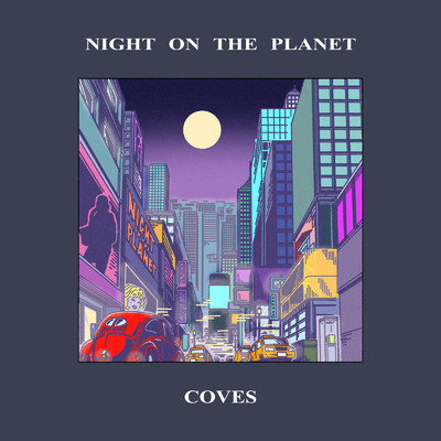 Night on the Planet/Coves