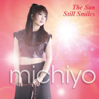 The Sun Still Smiles/michiyo