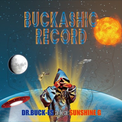 BUCKASHIC RECORD/DR.BUCK-ES a.k.a. SUNSHINE G