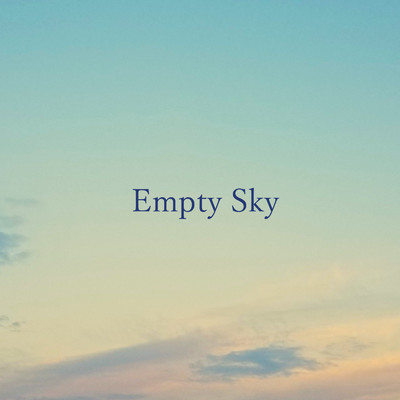 Empty Sky/ナナツナツ