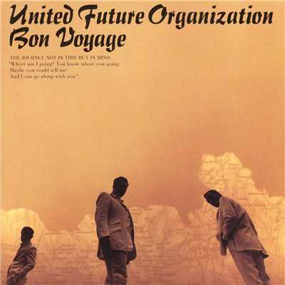 アルバム/Bon Voyage/UNITED FUTURE ORGANIZATION