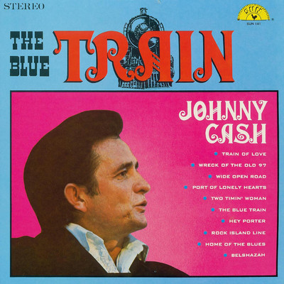 アルバム/The Blue Train (featuring The Tennessee Two)/Johnny Cash