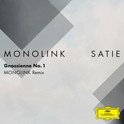 シングル/グノシエンヌ 第1番 (Monolink Nostalgia Remix (FRAGMENTS ／ Erik Satie))/モノリンク
