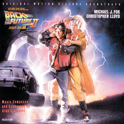 Back To The Future Part II/アラン・シルヴェストリ