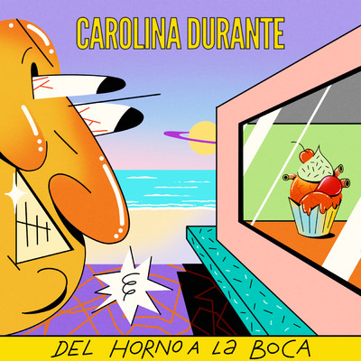 Del Horno A La Boca (Explicit)/Carolina Durante