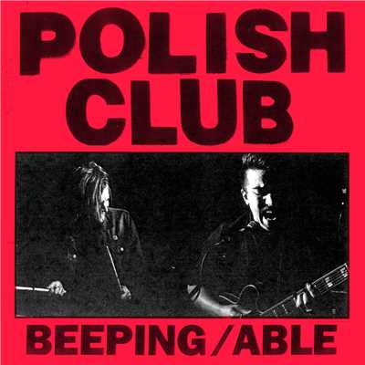 アルバム/Beeping／Able (Double A Side)/Polish Club