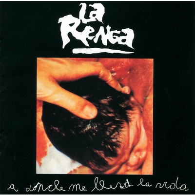 アルバム/A Donde Me Lleva La Vida/La Renga