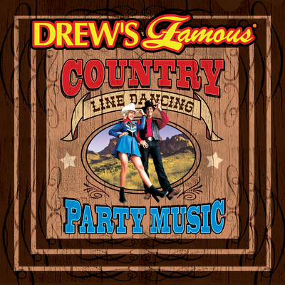 アルバム/Drew's Famous Country Line Dancing Party Music/The Hit Crew