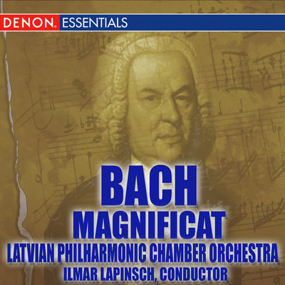 Bach: Magnificat/Ilmar Lapinsch／Latvian Philharmonic Chamber Orchestra