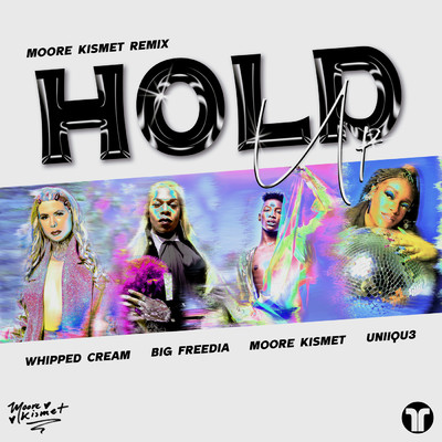 Hold Up (Explicit) (featuring Big Freedia, UNIIQU3／Moore Kismet Remix)/WHIPPED CREAM／Moore Kismet