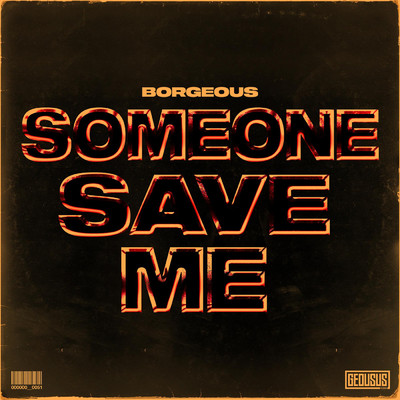 シングル/Someone Save Me/Borgeous
