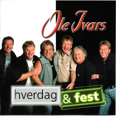 アルバム/Hverdag og fest/Ole Ivars