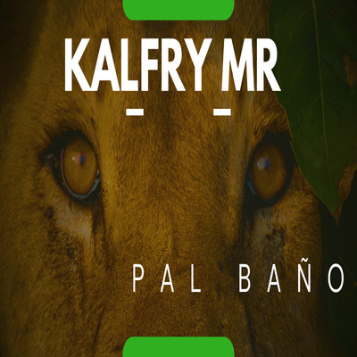 Pal Bano/Kalfry MR