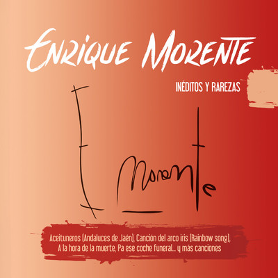A la hora de la muerte (Tangos de Morente II) [2015 Remaster]/Enrique Morente