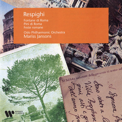 Respighi: Pini di Roma, Fontane di Roma & Feste romane/Mariss Jansons & Oslo Philharmonic Orchestra