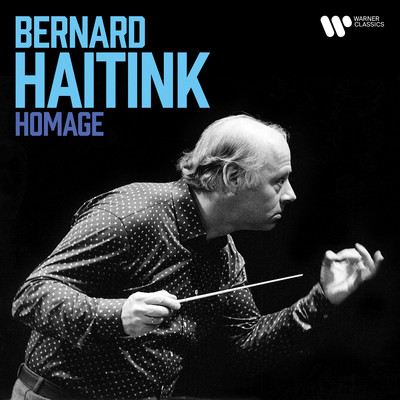 アルバム/Bernard Haitink - Homage/Bernard Haitink